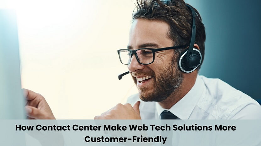 Enhancing Web Tech Solutions with Contact Center