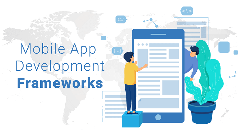 Mobile App Development Frameworks