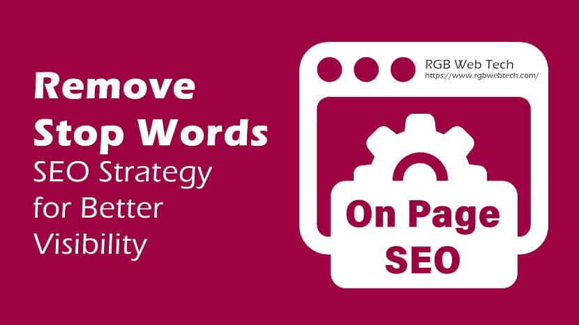 Remove Stop Words - SEO Strategy for Better Visibility